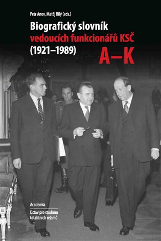 Biografický slovník vedoucích funkcionářů KSČ (1921-1989), svazky A-K, L-Ž koupíte na Kosmas.cz