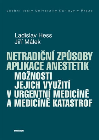 Kniha Netradiční způsoby aplikace anestetik
