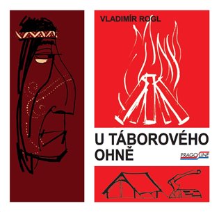 U táborového ohně - Vladimír Rogl