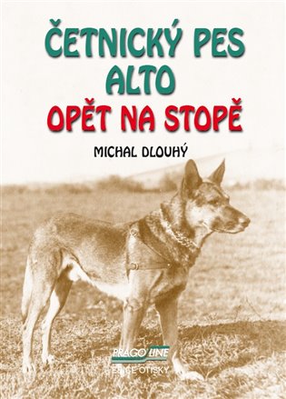 Četnický pes Alto opět na stopě