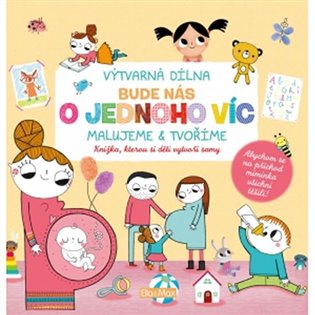 Bude nás o jednoho víc - malujeme & tvoříme