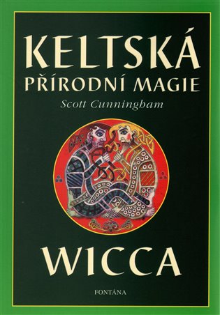 Keltská přírodní magie Wicca koupíte na Kosmas.cz