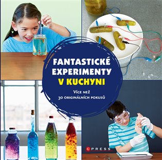 Kniha Fantastické experimenty v kuchyni