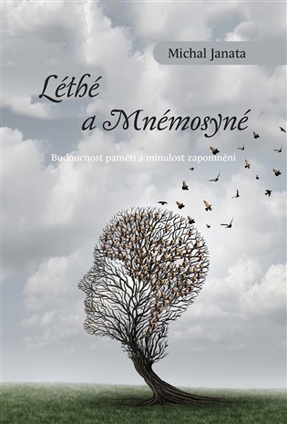 Léthé a Mnémosyné - Budoucnost paměti a minulost koupíte na Kosmas.cz