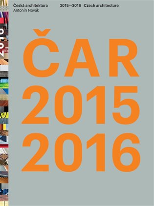 Kniha Česká architektura 2015-2016. Czech Architecture 2015-2016