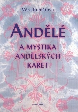 Andělé a mystika andělských karet koupíte na Kosmas.cz
