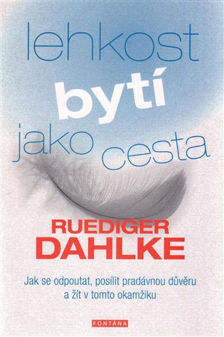 Lehkost bytí jako cesta
