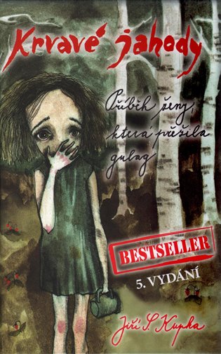 Kniha Krvavé jahody. Příběh ženy, která přežila gulag