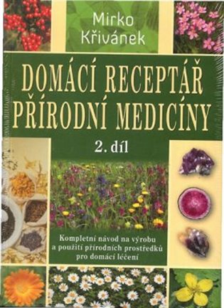 Domácí receptář přírodní medicíny koupíte na Kosmas.cz