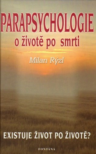 Parapsychologie o životě a smrti koupíte na Kosmas.cz