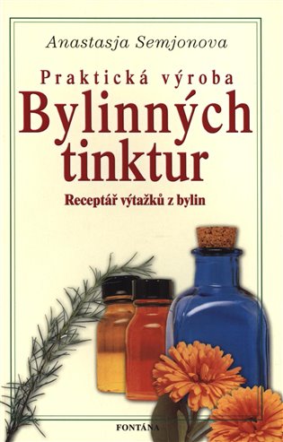 Praktická výroba bylinných tinktur koupíte na Kosmas.cz