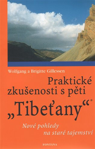 Praktické zkušenosti s pěti Tibeťany