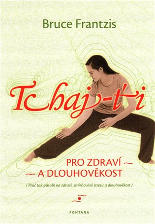 Tchaj-ťi pro zdraví a dlouhověkost koupíte na Kosmas.cz