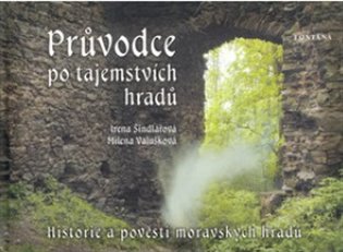 Průvodce po tajemstvích hradů koupíte na Kosmas.cz