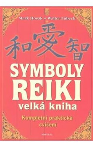 Symboly reiki - velká kniha koupíte na Kosmas.cz
