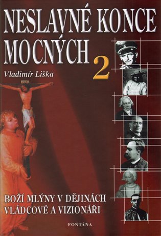 Neslavné konce mocných 2 koupíte na Kosmas.cz