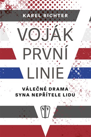 Voják první linie - Válečné drama syna nepřítele lidu koupíte na Kosmas.cz