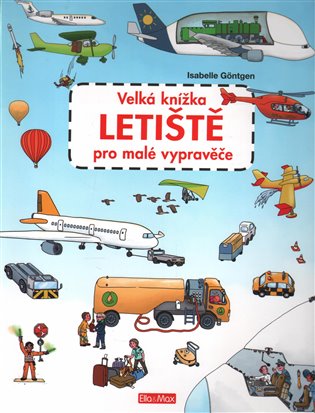 Velká knížka LETIŠTĚ pro malé vypravěče