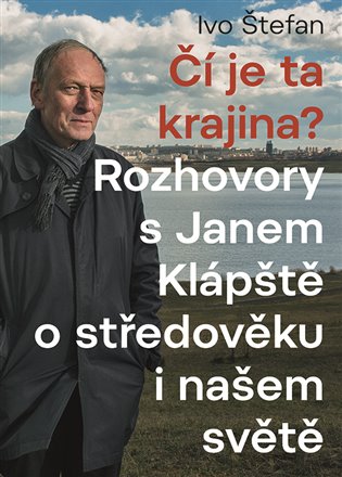 Čí je ta krajina? - Rozhovory s Janem Klápště o středověku a našem světě koupíte na Kosmas.cz