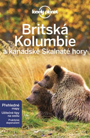 Britská Kolumbie a kanadské Skalnaté hory - Lonely Planet koupíte na Kosmas.cz