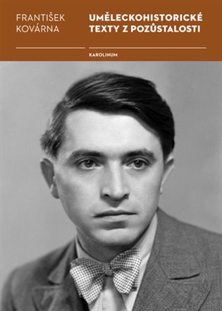 Kniha Uměleckohistorické texty z pozůstalosti Františka Kovárny