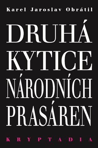 Druhá Kytice národních prasáren koupíte na Kosmas.cz