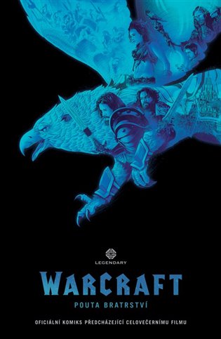 WarCraft Pouta bratrství koupíte na Kosmas.cz
