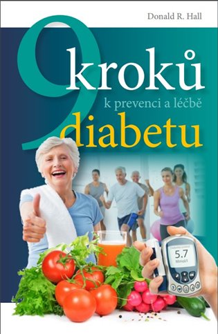 9 kroků k prevenci a léčbě diabetu koupíte na Kosmas.cz
