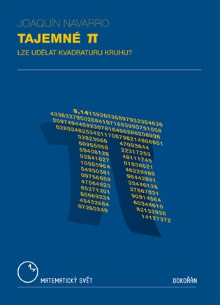 Tajemné Pí - Lze udělat kvadraturu kruhu? koupíte na Kosmas.cz