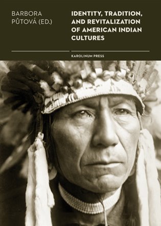 Kniha Identity, Tradition and Revitalisation of American Indian Culture