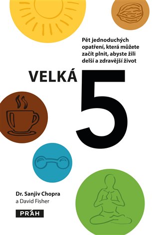 Velká pětka. Pět jednoduchých opatření, která můžete začít plnit, abyste žili delší a zdravější život. koupíte na Kosmas.cz