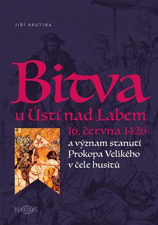 Bitva u Ústí nad Labem 16. června 1426 - Jiří Krutina