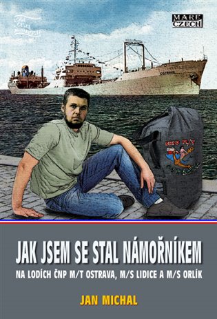 Jak jsem se stal námořníkem na lodích ČNP m/t Ostrava, m/s Lidice a m/s Orlík koupíte na Kosmas.cz
