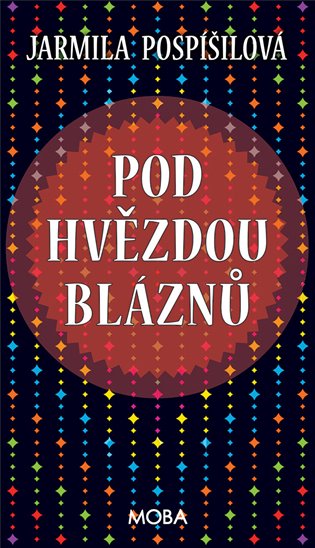 Pod hvězdou bláznů