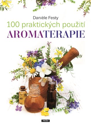 100 praktických použití aromaterapie koupíte na Kosmas.cz
