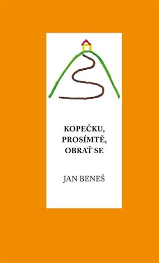 Kopečku, prosím tě, obrať se koupíte na Kosmas.cz