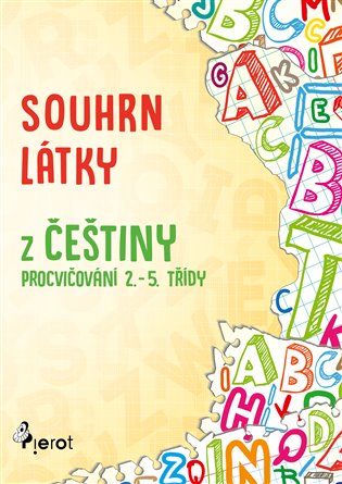 Souhrn látky z češtiny. Procvičování 2. – 5. třídy koupíte na Kosmas.cz