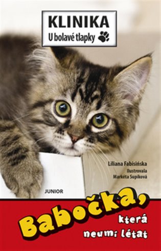 Babočka, která neumí létat - Klinika U bolavé tlapky koupíte na Kosmas.cz