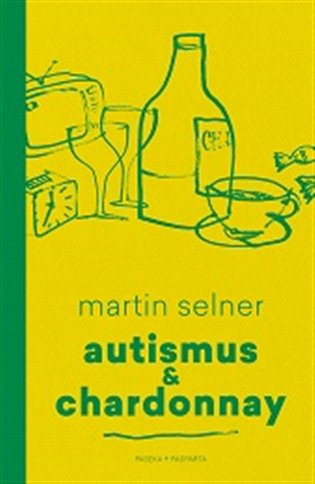 Autismus & Chardonnay koupíte na Kosmas.cz