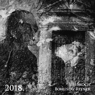 Kalendář 2018 - Bohuslav Reynek + Jiří Škoch /nástěnný/