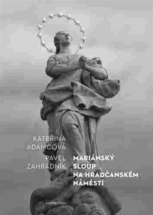 Mariánský sloup na Hradčanském náměstí koupíte na Kosmas.cz