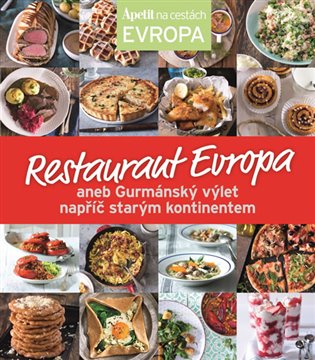 Kniha Restaurant Evropa - kuchařka z edice Apetit na cestách - Evropa
