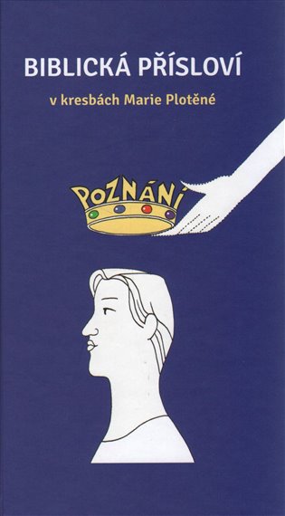 Biblická přísloví v kresbách Marie Plotěné koupíte na Kosmas.cz