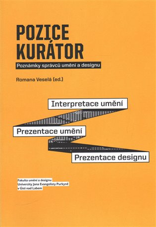 Pozice kurátor: Poznámky správců umění a designu koupíte na Kosmas.cz