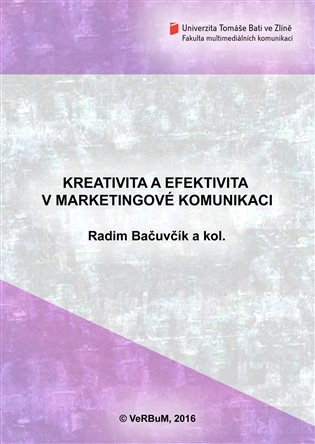 Kniha Kreativita a efektivita v marketingové komunikaci [E-kniha]