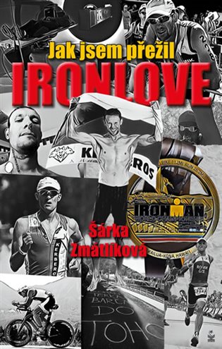 Jak jsem přežil Ironlove koupíte na Kosmas.cz