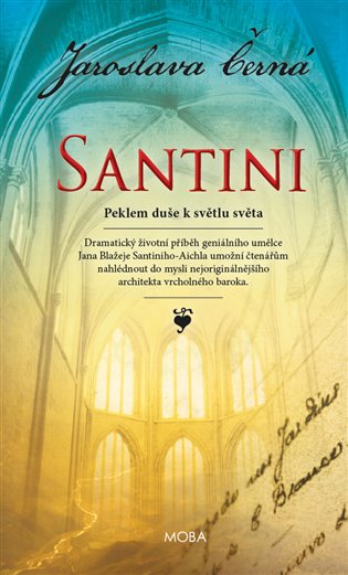 Santini - Peklem duše k světlu světa