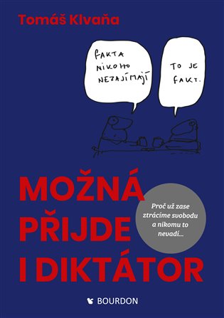 Možná přijde i diktátor koupíte na Kosmas.cz