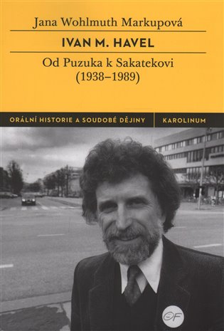 Ivan M. Havel - Od Puzuka k Sakatekovi (1938–1989) koupíte na Kosmas.cz
