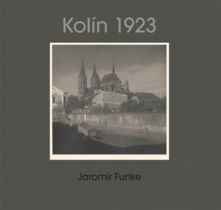 Jaromír Funke - Kolín 1923. Album No. 19 koupíte na Kosmas.cz